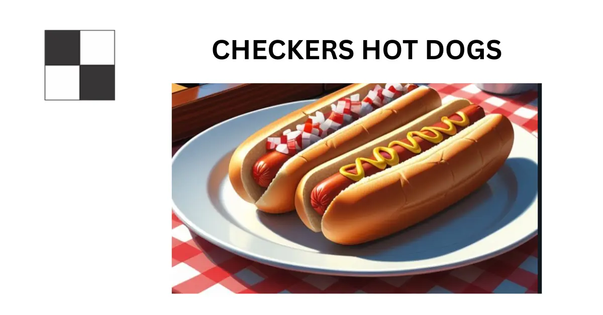 Checkers Hot Dogs 1 Checkers Hot Dogs